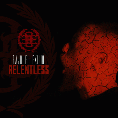 Bajo El Exilio : Relentless